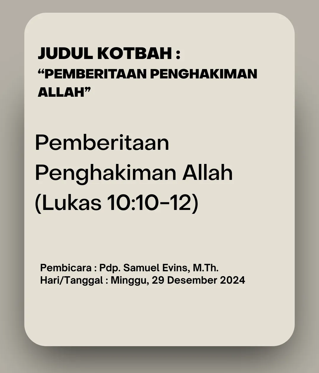 Pemberitaan Penghakiman Allah — Lukas 10:10-12 — Pdp. Samuel Evins, M.Th. — Minggu, 29 Desember 2024